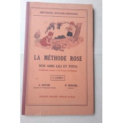 La methode Rose. Nos amis...